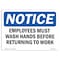Signmission OSHA, Employees Must Wash Hands Before Returning To Work, 24in X 18in Rigid Plastic, P-1824-L-11968 OS-NS-P-1824-L-11968 - alternate 1